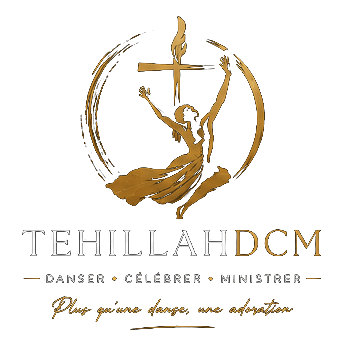TEHILLAHDCM — Danser, Célébrer, Ministrer. Plus qu'une danse, une adoration.